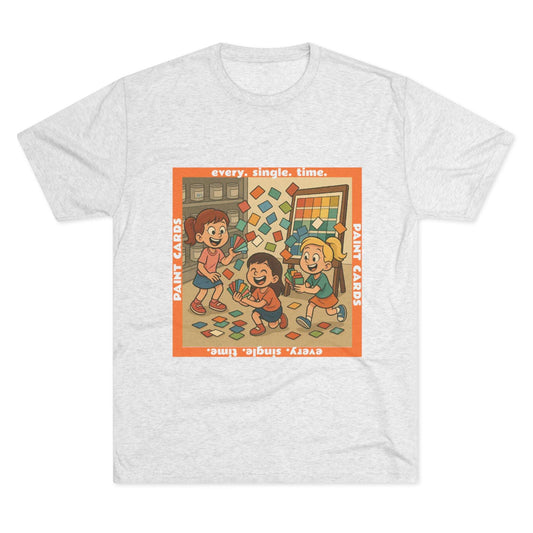 Paint Cards Every Single Time 66% Tri-Blend Tee — graphic t-shirt, flat-lay with cartoon kids and paint swatches, orange bordered square design, casual unisex style