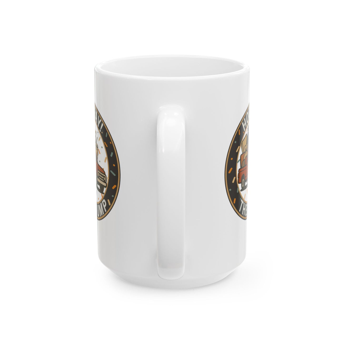 Hooray! The Dump Patch Mug