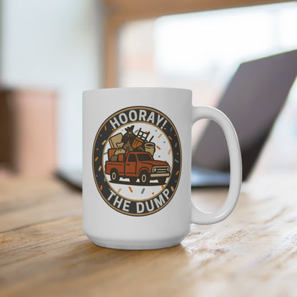 15 oz ceramic coffee mug with vintage Hooray! The Dump patch design | 66 Percent