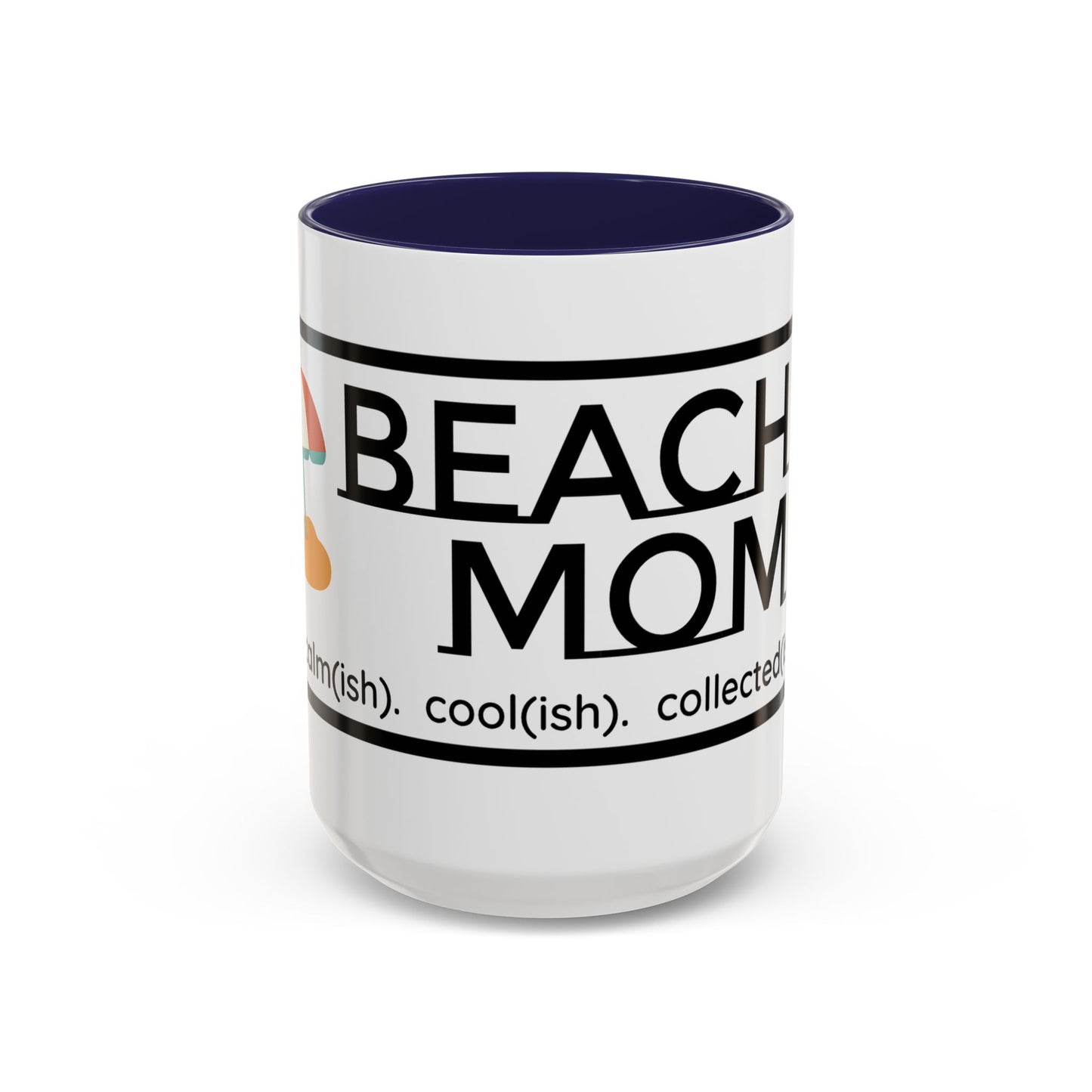 Beach Mom Anthem 2 Mug - 66 Percent