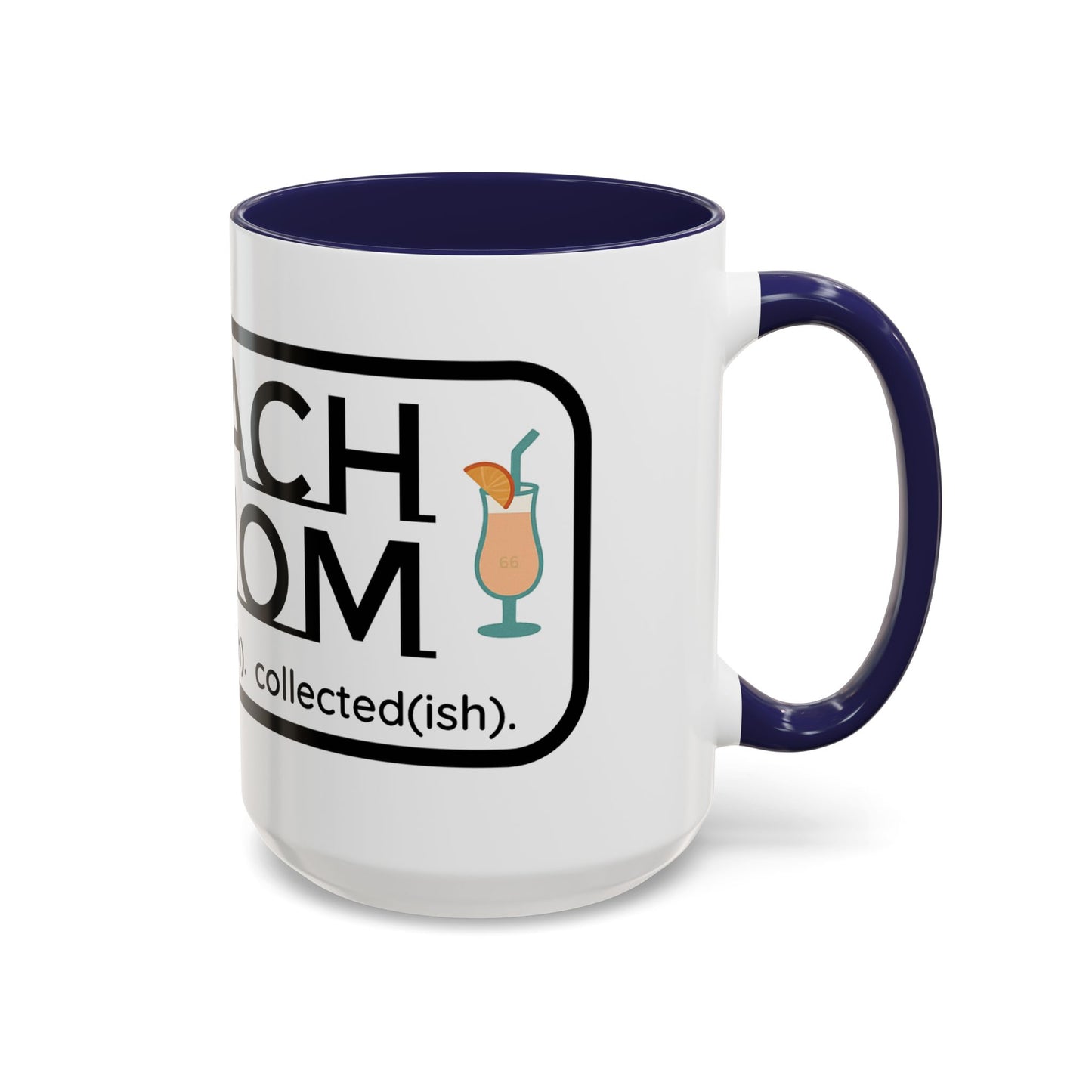 Beach Mom Anthem 2 Mug - 66 Percent