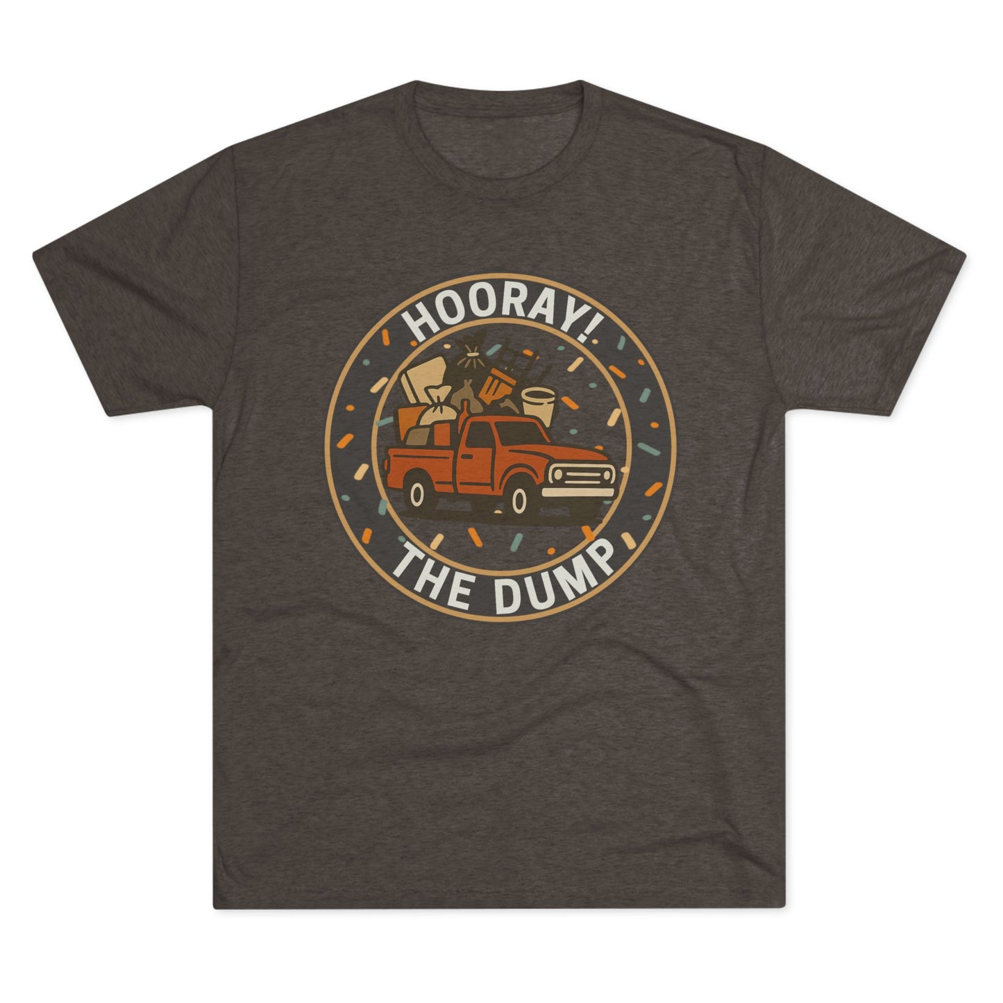Hooray! The Dump Patch Tri-Blend Tee
