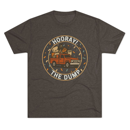 Hooray! The Dump Patch Tri-Blend Tee