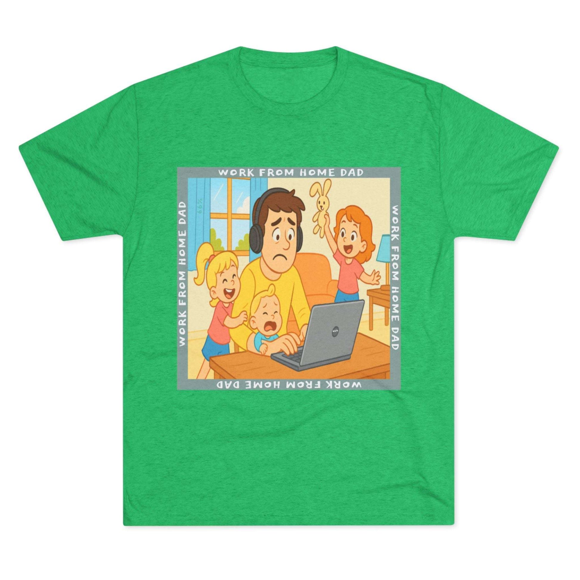 Work From Home Dad 66% Tri-Blend Tee — graphic tee flat-lay, cartoon dad with headphones typing on 66% laptop, three kids demanding attention, green WORK FROM HOME DAD square border, casual unisex style.