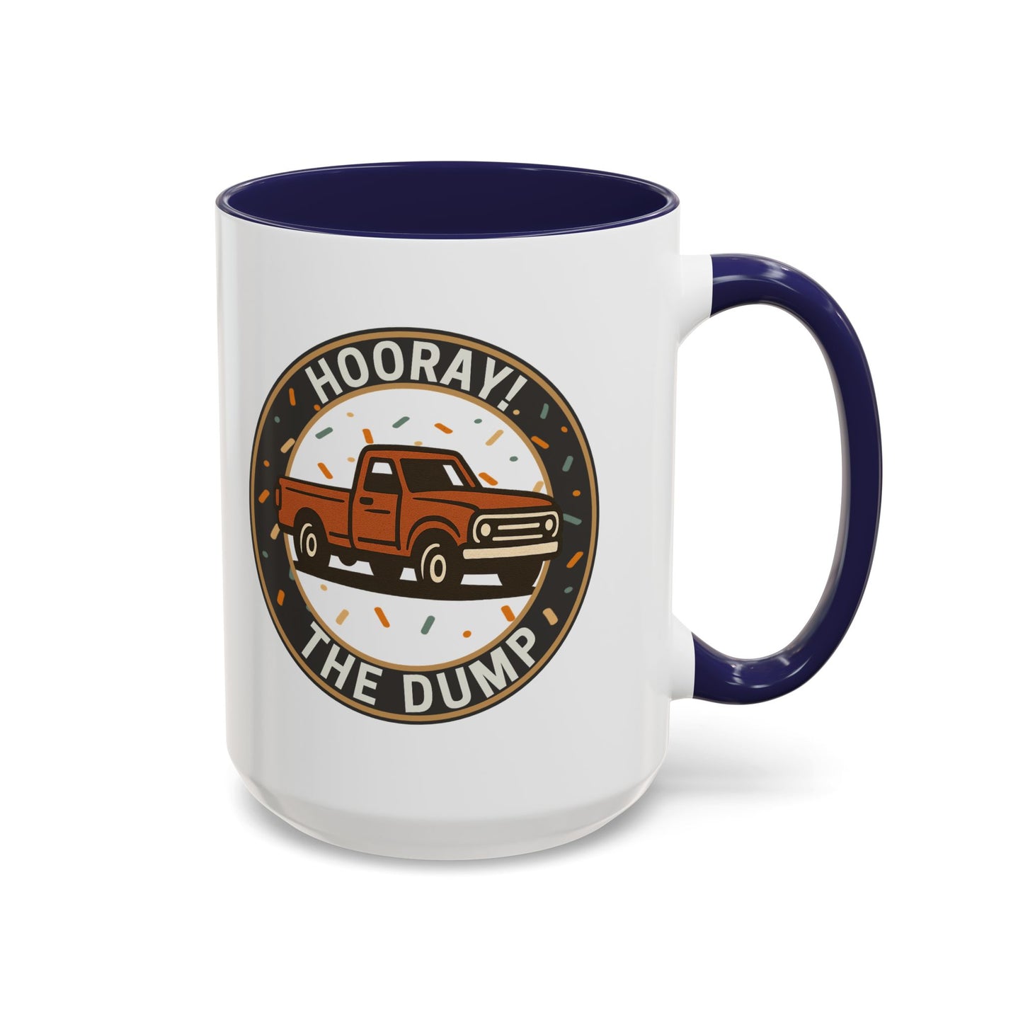 Mug with a graphic of a truck and text 'Hooray! The Dump' on a white background