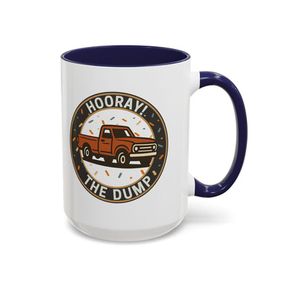 Mug with a graphic of a truck and text 'Hooray! The Dump' on a white background