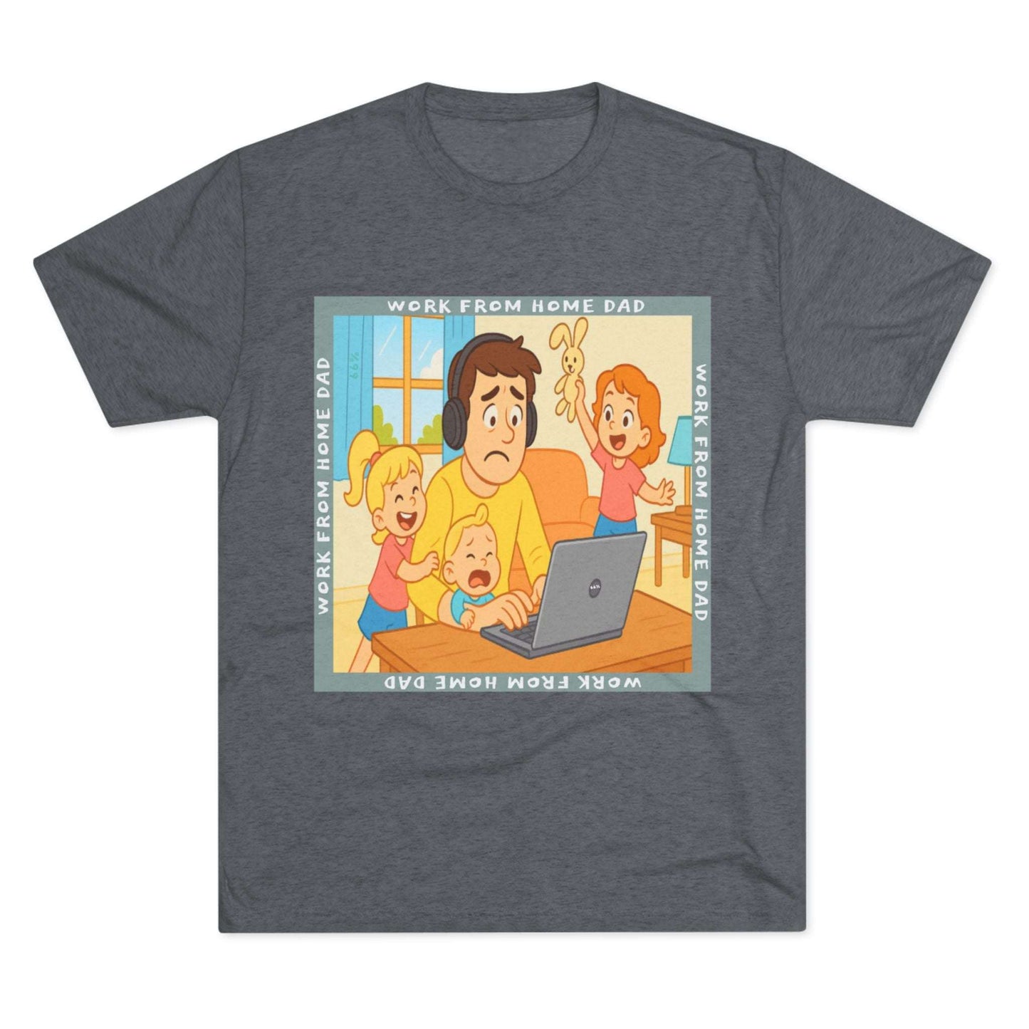 Work From Home Dad 66% Tri-Blend Tee — graphic tee flat-lay, cartoon dad with headphones typing on 66% laptop, three kids demanding attention, green WORK FROM HOME DAD square border, casual unisex style.