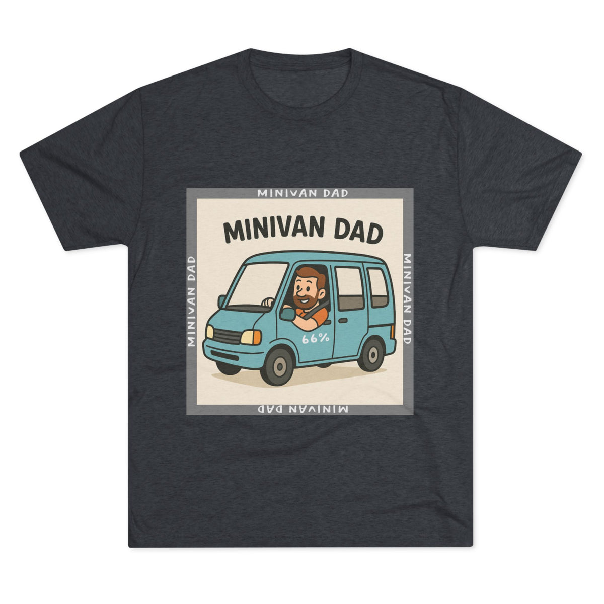 Minivan Dad Tri-Blend Tee product view 12 - 66 Percent