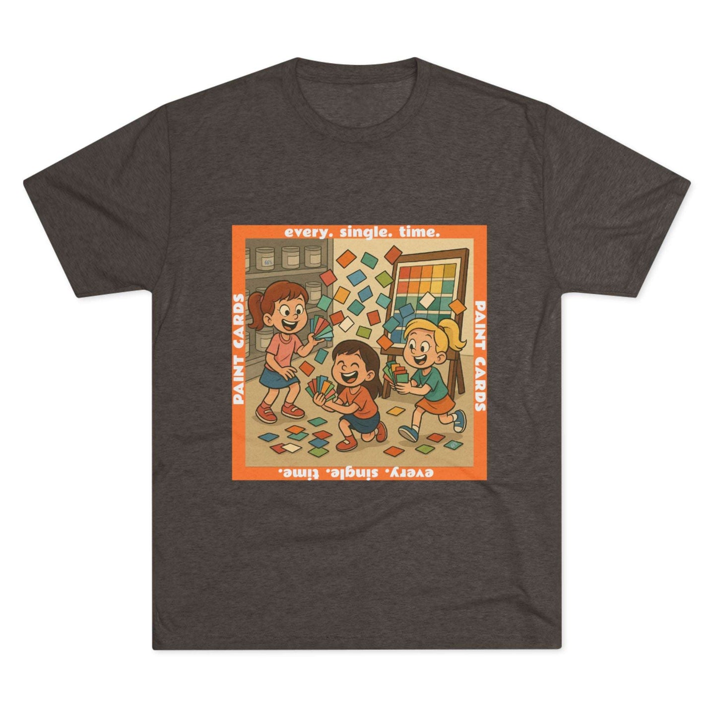 Paint Cards Every Single Time 66% Tri-Blend Tee — graphic t-shirt, flat-lay with cartoon kids and paint swatches, orange bordered square design, casual unisex style
