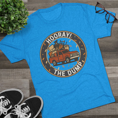 Hooray! The Dump Patch Tri-Blend Tee