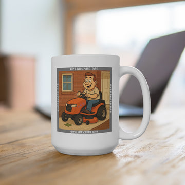 15 oz ceramic coffee mug featuring Overboard Dad mower artwork | 66 Percent