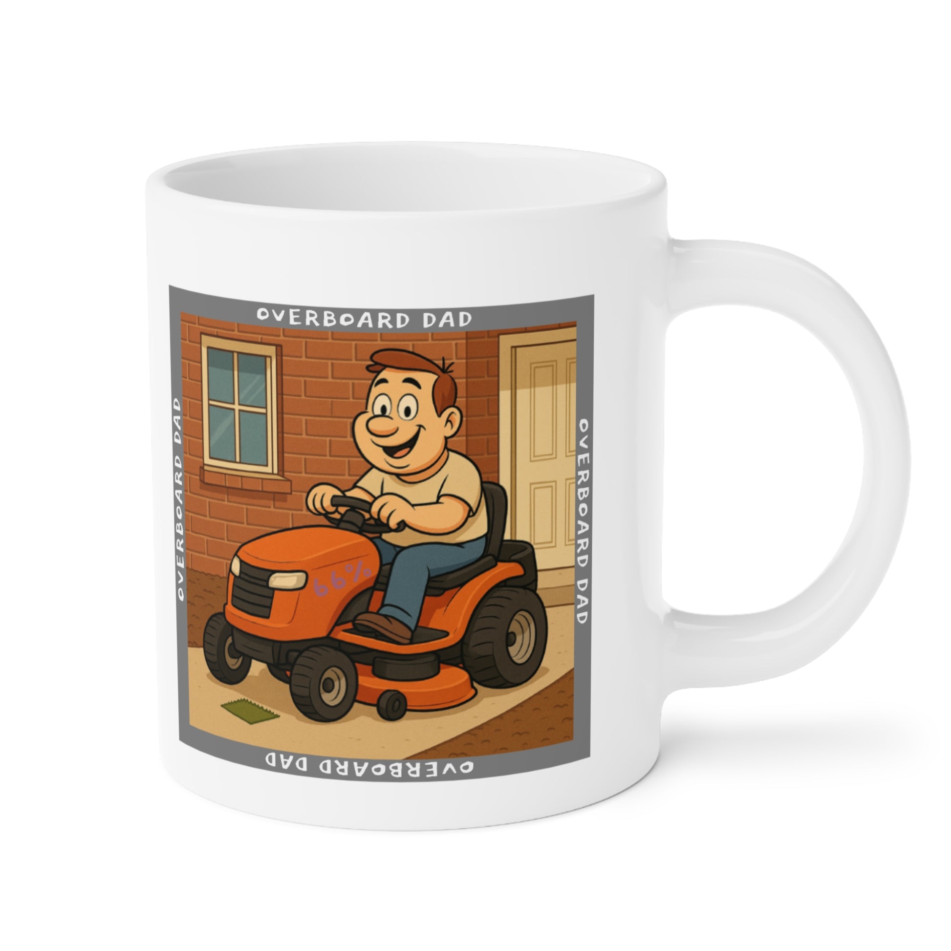 Graphic mug depicting a happy dad mowing the lawn on a ride-on tractor beside a brick wall and front door, encircled by the phrase ‘Overboard Dad’ in a repeating border.