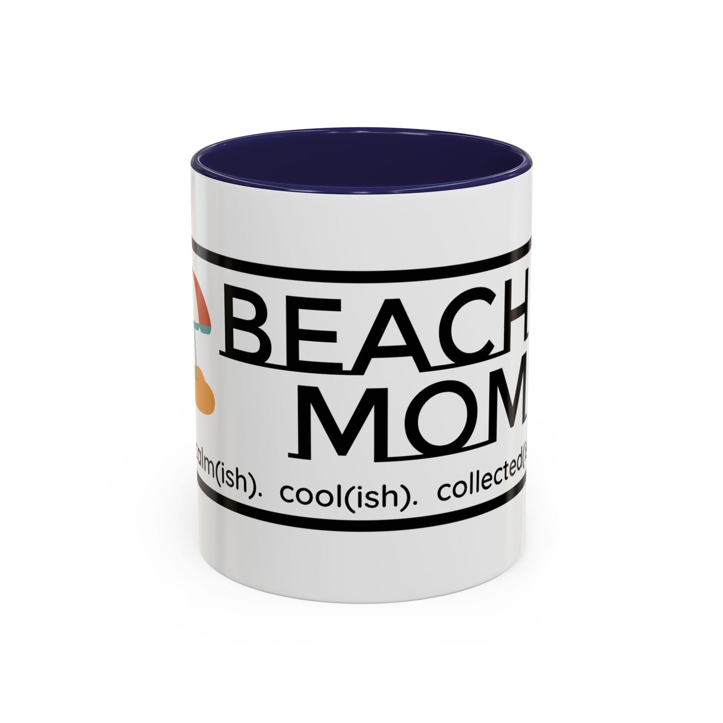Beach Mom Anthem 2 Mug - 66 Percent
