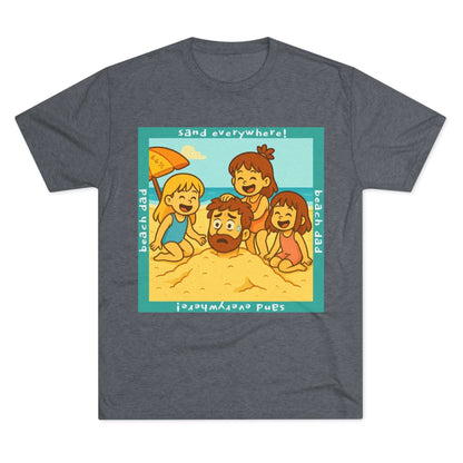 “Beach Dad Buried 66% Tri-Blend Tee — graphic tee flat-lay, cartoon dad sand-buried under umbrella, three kids playing, teal ‘sand everywhere!’ square border, ‘beach dad’ text, unisex casual style.