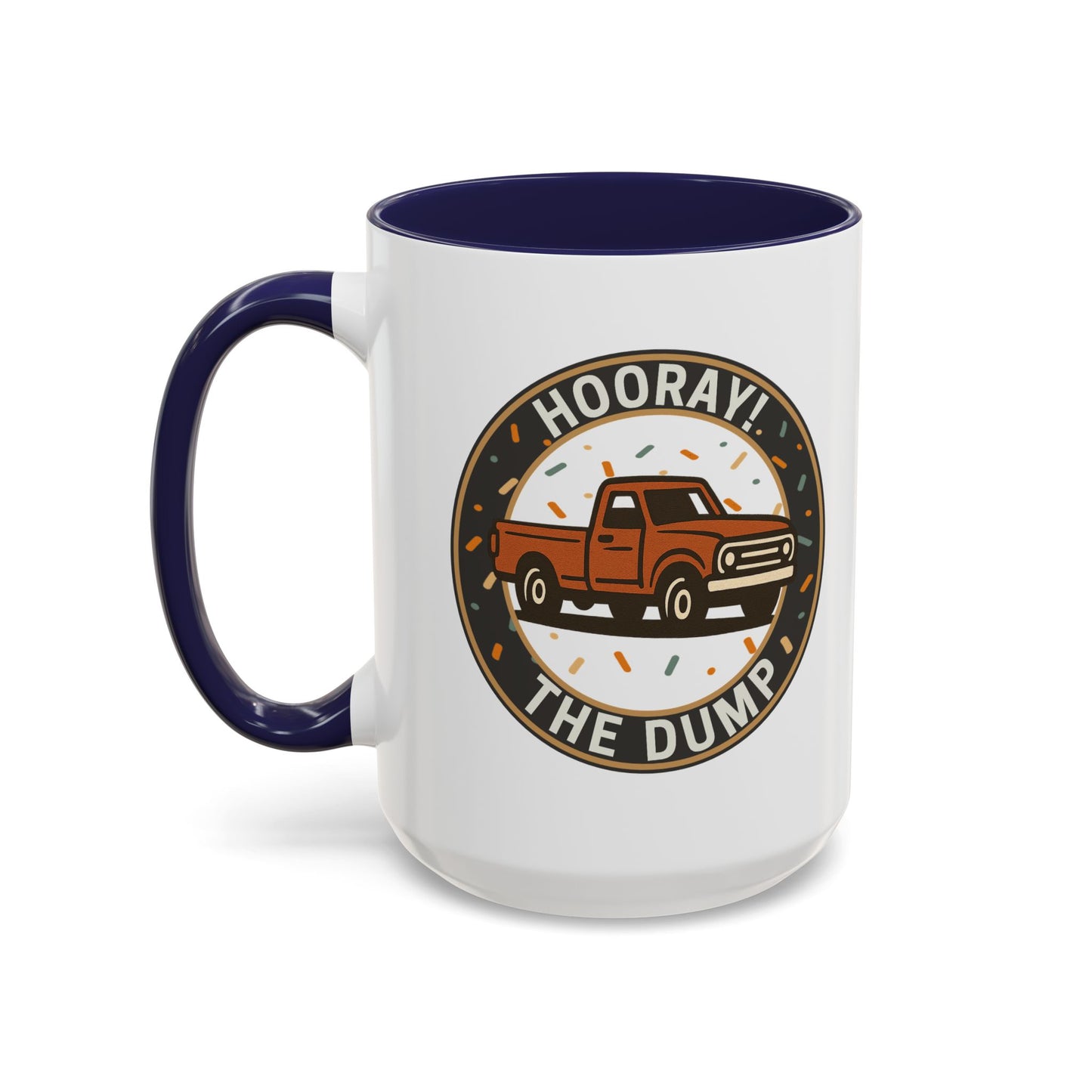 Hooray! The Dump Badge Mug - 66 Percent