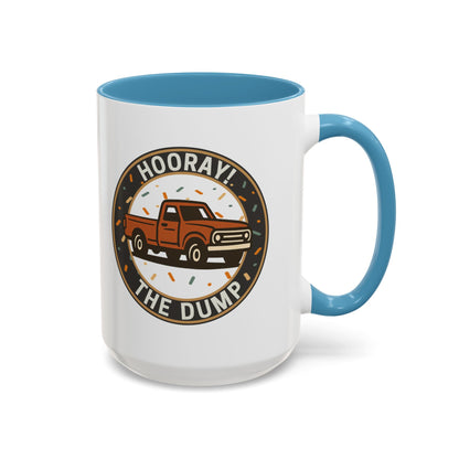 Mug with a graphic of a truck and text 'Hooray! The Dump' on a white background