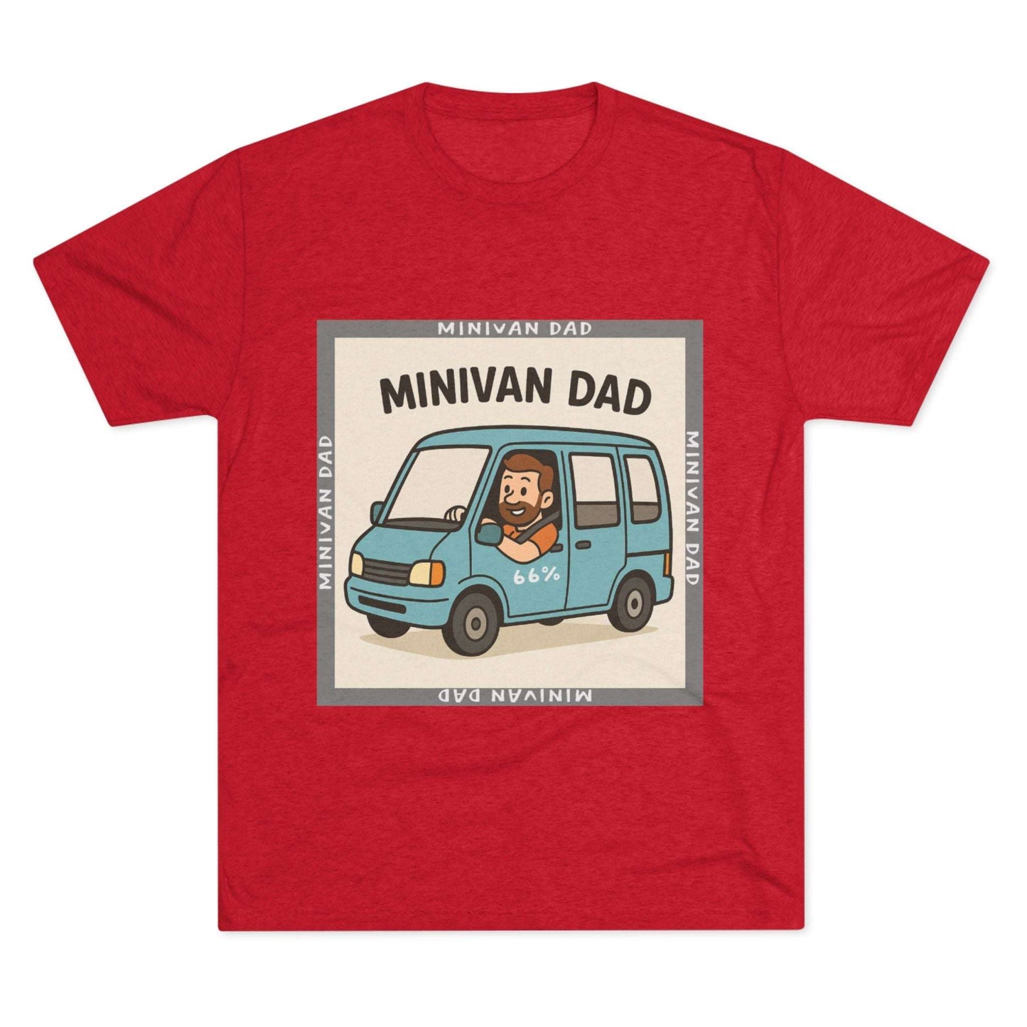Minivan Dad 66% Tri-Blend Tee — graphic tee flat-lay, cartoon dad driving blue minivan, ‘66%’ decal, gray ‘MINIVAN DAD’ square border, casual unisex style.