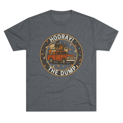 Hooray! The Dump Patch Tri-Blend Tee