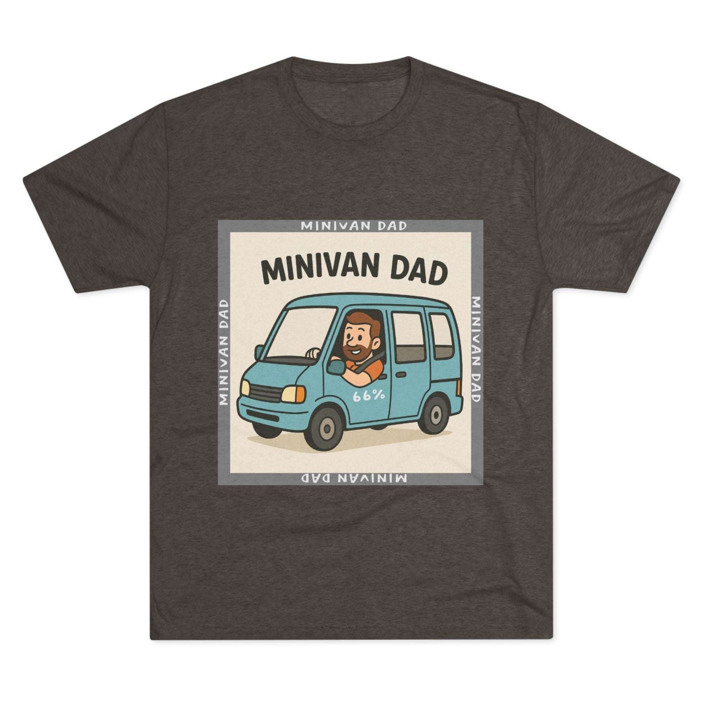Minivan Dad 66% Tri-Blend Tee — graphic tee flat-lay, cartoon dad driving blue minivan, ‘66%’ decal, gray ‘MINIVAN DAD’ square border, casual unisex style.