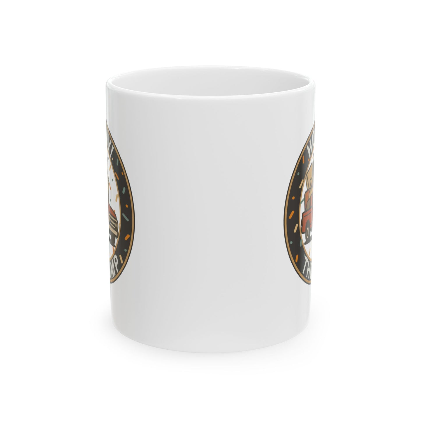 Hooray! The Dump Patch Mug