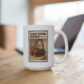 15 oz ceramic mug featuring the Overboard Dad lawn-mowing words design | 66 Percent