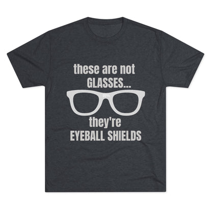 Eyeball Shields 66% Unisex Tri-Blend Tee