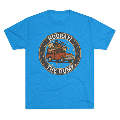 Hooray! The Dump Patch Tri-Blend Tee