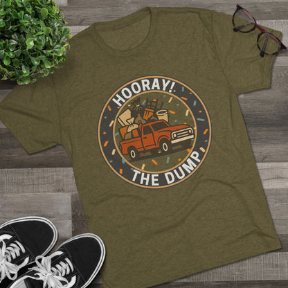 Hooray! The Dump Patch Tri-Blend Tee