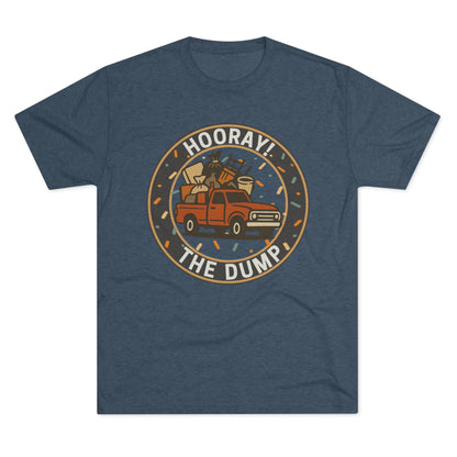Hooray! The Dump Patch Tri-Blend Tee