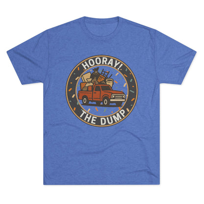 Hooray! The Dump Patch Tri-Blend Tee