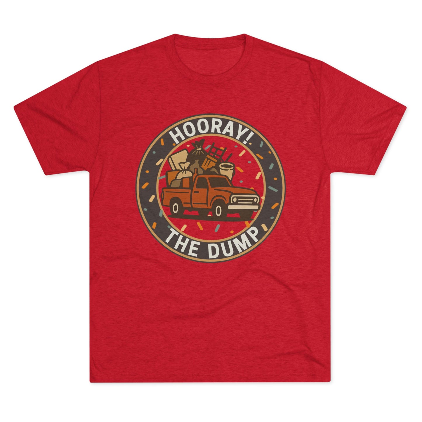 Hooray! The Dump Patch Tri-Blend Tee