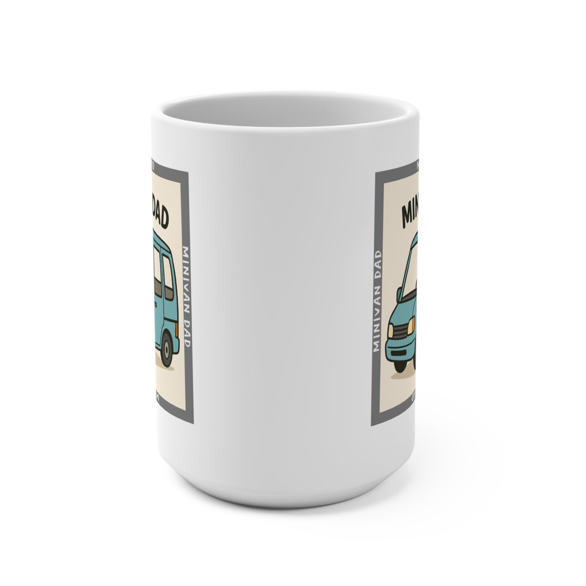 Minivan Dad Mug - 15 oz ceramic mug