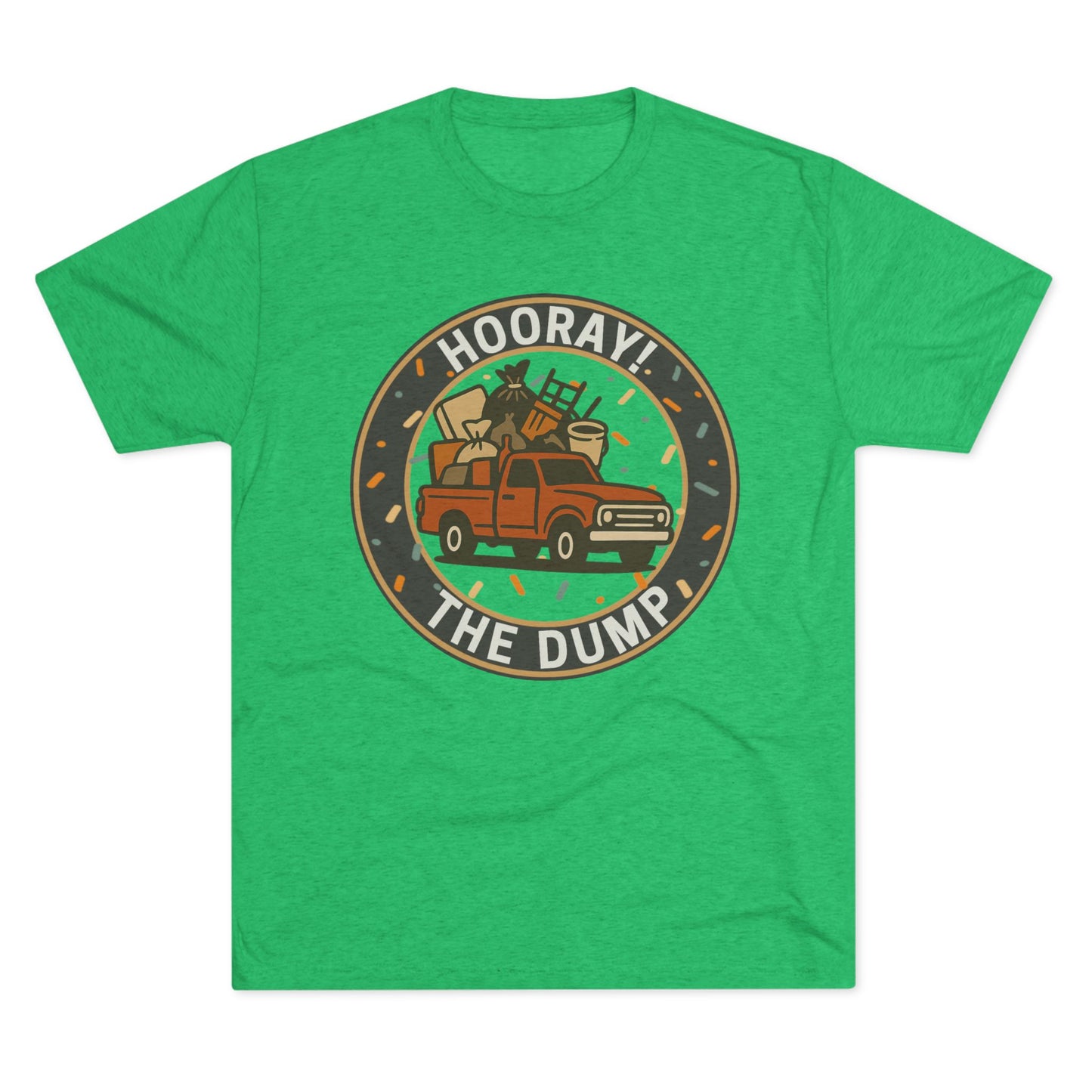 Hooray! The Dump Patch Tri-Blend Tee